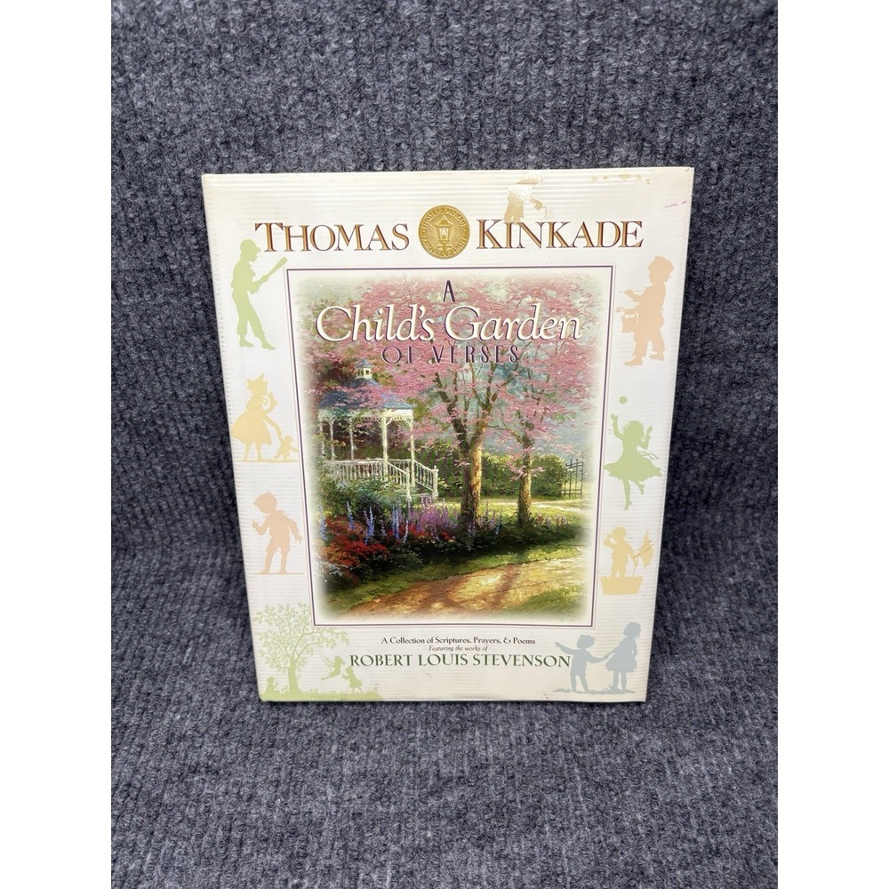 Thomas Kinkade's A Child's Garden of Verses: First Edition First Print 1999